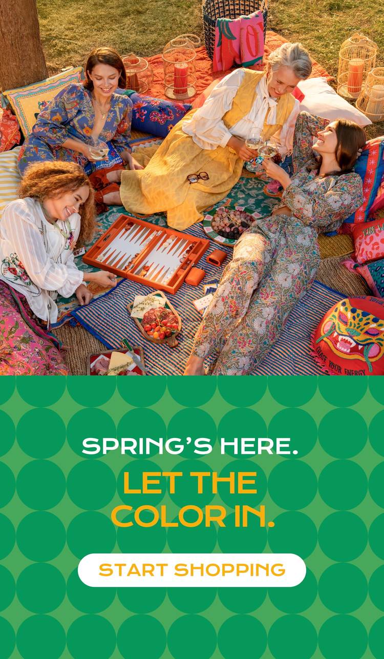 SPRING’S HERE. LET THE COLOR IN.