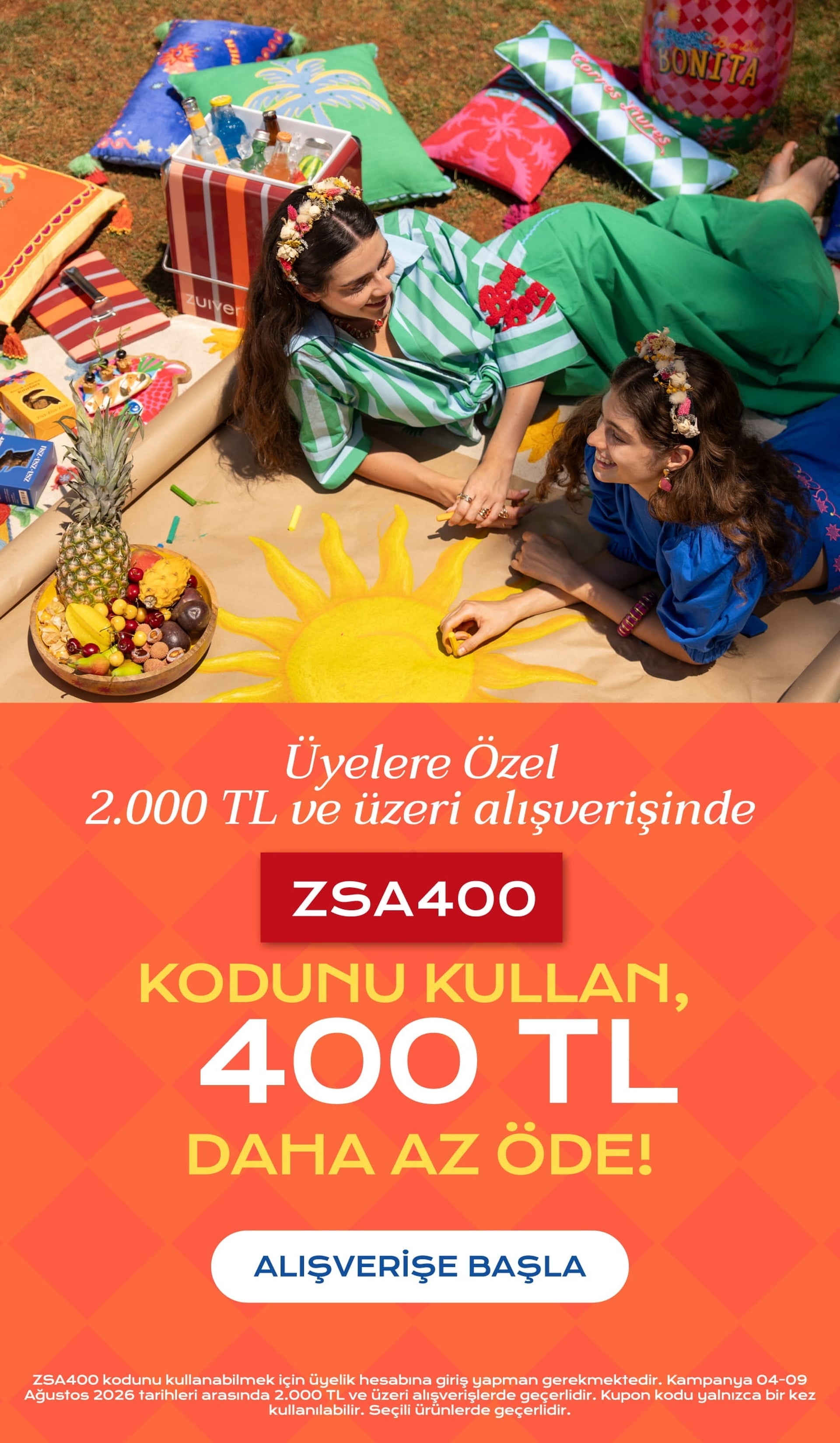 Seçili Ürünlerde ZSA400 Koduyla 400 TL Daha Az Öde!
